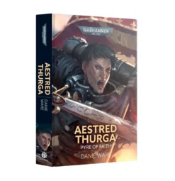 Aestred Thurga: Pyre of Faith (Hardback)