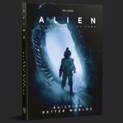 Alien RPG: Building Better Worlds (Hardcover)