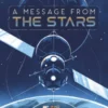 A Message From the Stars
