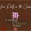Among Cultists: Your Party in the Game!