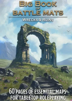 Big Book of Battle Mats: Wilds, Wrecks and Ruins