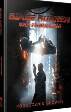 Blade Runner Gra Fabularna: Podręcznik główny