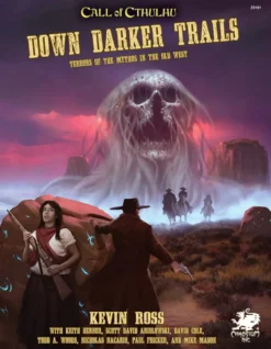 Call of Cthulhu RPG: Down Darker Trails (Hardcover)