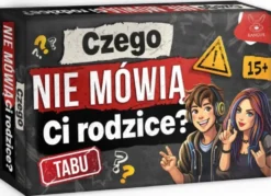Czego nie mówią Ci Rodzice?