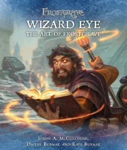 Frostgrave: Wizard Eye - The Art of Frostgrave