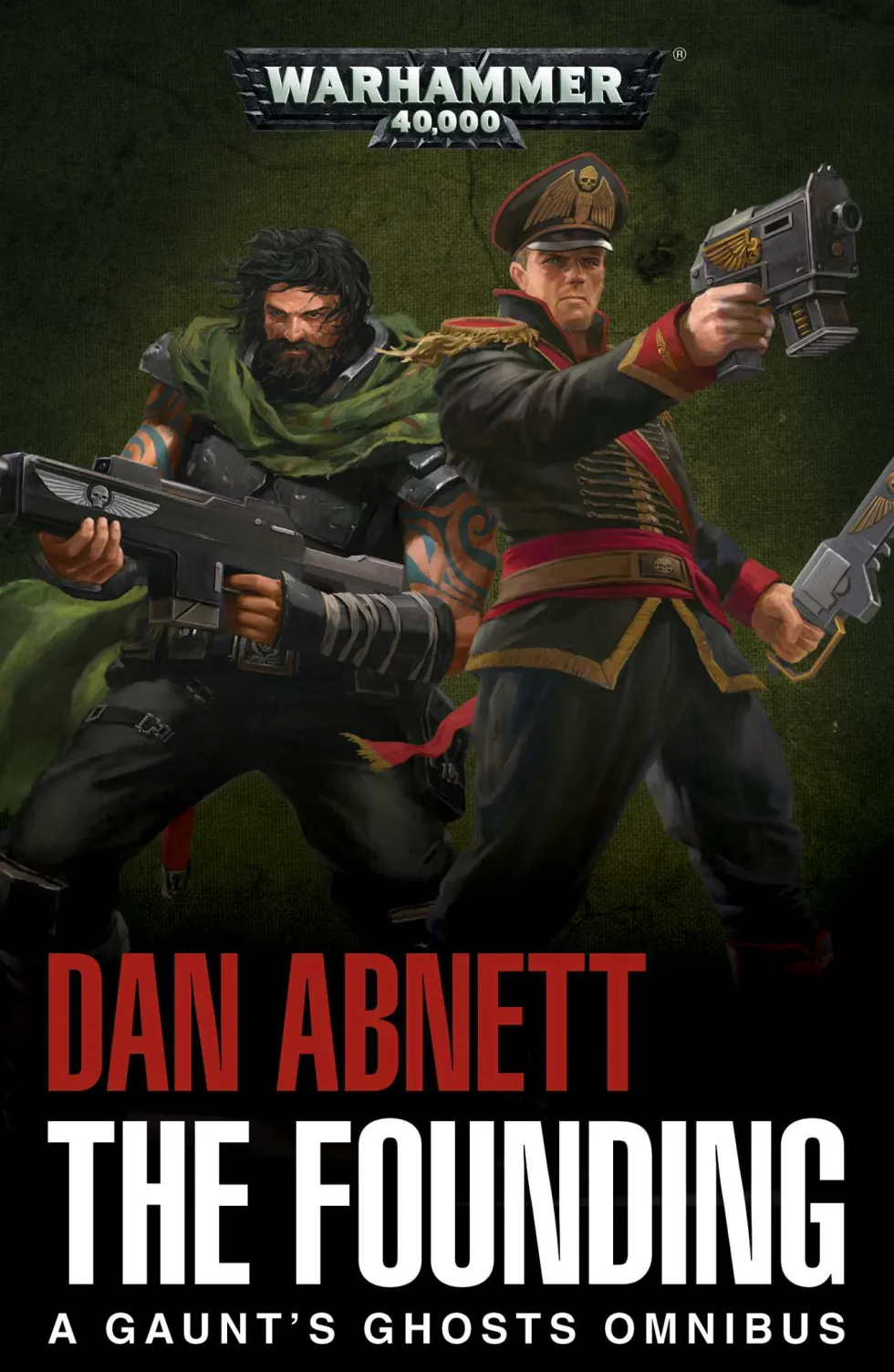 Gaunt's Ghosts: The Founding (Paperback)