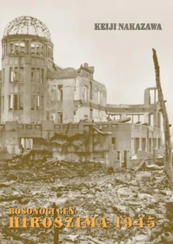 Hiroshima 1945. Bosonogi Gen - tom 4 (nowe wydanie)