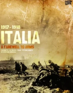 Italia 1917-1918: A Farewell to Arms