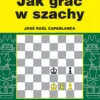 Jak grać w szachy (wyd. 2026)