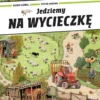 Jedziemy na wycieczkę