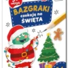 Kapitan Nauka: Bazgraki. Bazgraki czekają na święta