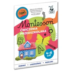 Kapitan Nauka: Montessori - Ćwiczenia przedszkolaka (4–6 lat)