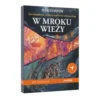 Książka paragrafowa: W mroku wieży - Gra książkowa, w której wybierasz własną drogę