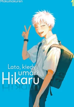 Lato, kiedy umarł Hikaru - tom 1