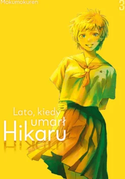 Lato, kiedy umarł Hikaru - tom 4