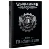 Liber Mechanicum: Forces of the Omnissiah Army Book (Warhammer: The Horus Heresy)