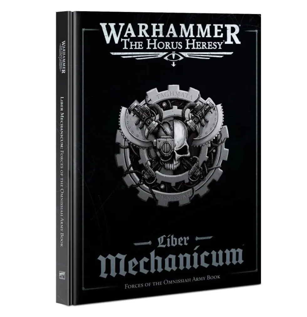 Liber Mechanicum: Forces of the Omnissiah Army Book (Warhammer: The Horus Heresy)