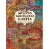 Miasto Tańczącego Karpia: Książka-gra dla poszukiwaczy przygód
