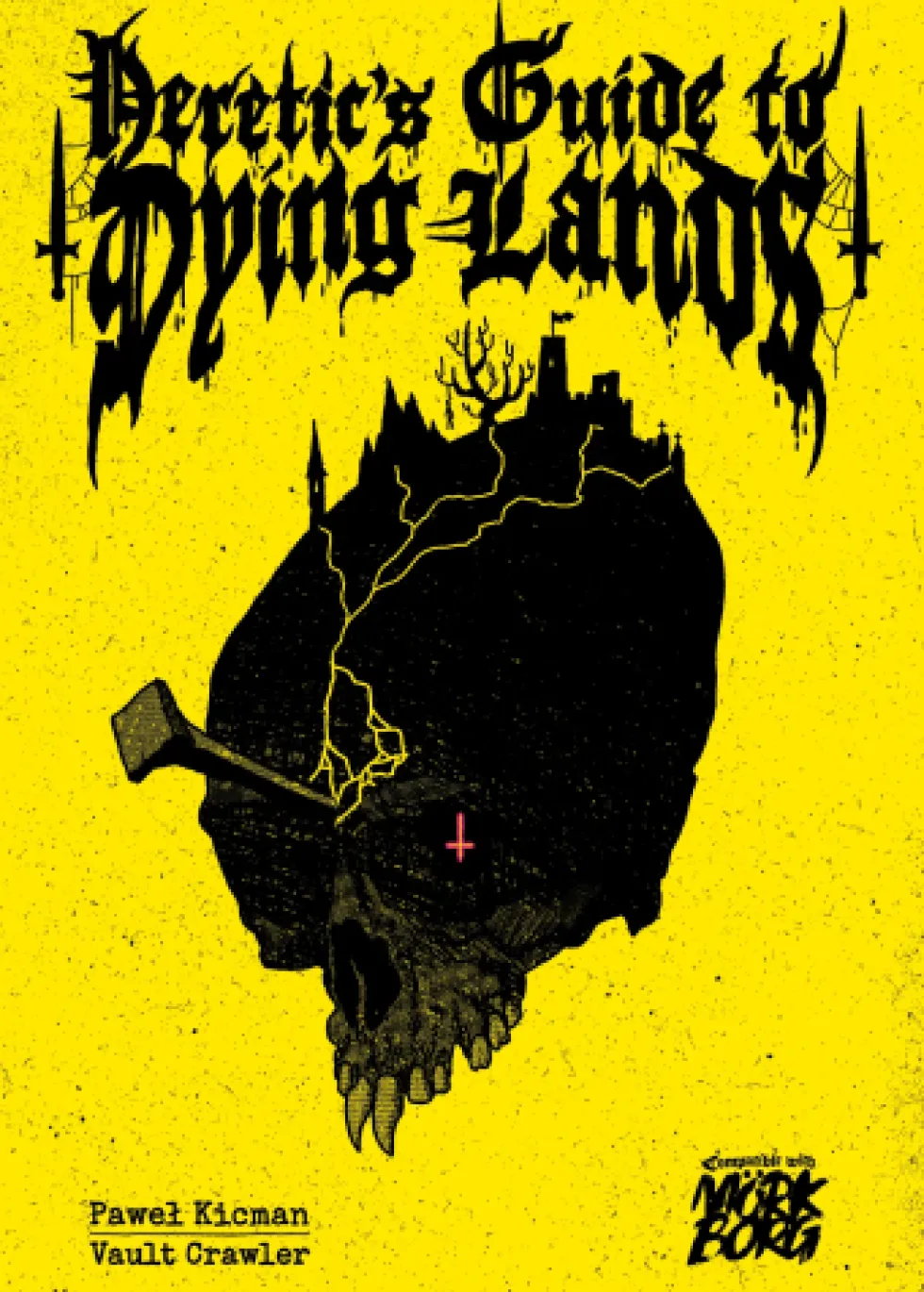 Mörk Borg RPG: Heretic's Guide to Dying Lands