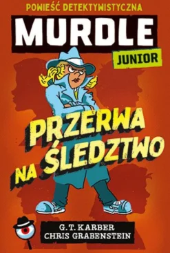 Murdle Junior. Przerwa na śledztwo