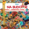Na budowie