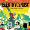 Naukomiks: Elektryczność - energia w działaniu