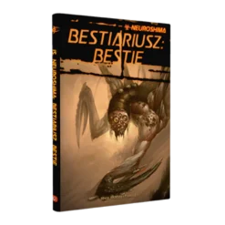 Neuroshima RPG: Bestiariusz - Bestie (te co skaczą i fruwają)