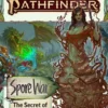 Pathfinder RPG: Adventure Path #211: The Secret of Deathstalk Tower (Spore War 2 of 3)