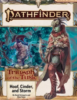 Pathfinder RPG: Adventure Path - Hoof, Cinder, and Storm (Triumph of the Tusk 2 of 3)