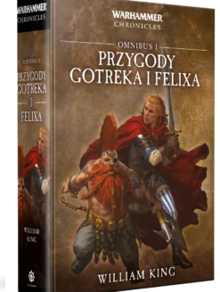 Przygody Gotreka i Felixa: Omnibus I