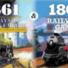 1861: Railways of the Russian Empire & 1867: Railways of Canada