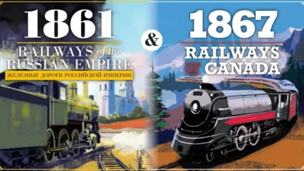 1861: Railways of the Russian Empire & 1867: Railways of Canada