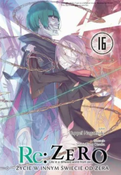 Re: Zero - Życie w innym świecie od zera LN - tom 16