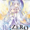 Re: Zero - Życie w innym świecie od zera. Księga 4 - Sanktuarium i Wiedźma Chciwości - tom 12