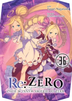 Re: Zero - Życie w innym świecie od zera LN - tom 36