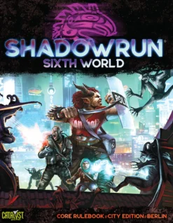 Shadowrun RPG: Sixth World Core Rulebook City Edition Berlin