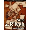 Skrót do R'yleh - Almanach mistrza gry