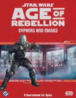 Star Wars RPG: Age of Rebellion - Cyphers and Masks