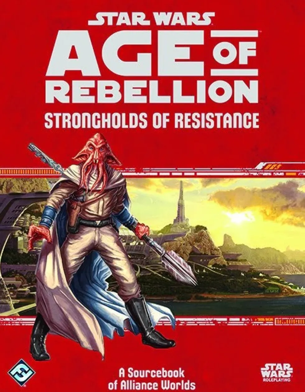 Star Wars RPG: Age of Rebellion - Strongholds of Resistance