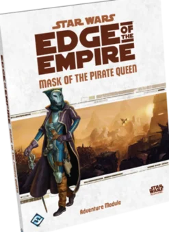 Star Wars RPG: Edge of the Empire - Mask of the Pirate Queen
