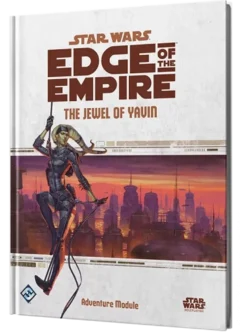 Star Wars RPG: Edge of the Empire - The Jewel of Yavin