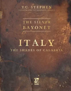 The Silver Bayonet: Italy - The Shades of Calabria