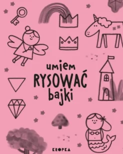 Umiem rysować: Bajki