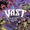 Vast: The Mysterious Manor
