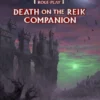 Warhammer Fantasy Roleplay (4th Edition): Death on the Reik Companion