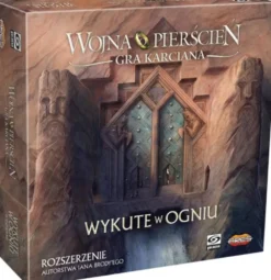 Wojna o Pierścień: Gra Karciana - Wykute w ogniu