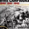 WWII Campaigns: 1940, 1941, and 1942