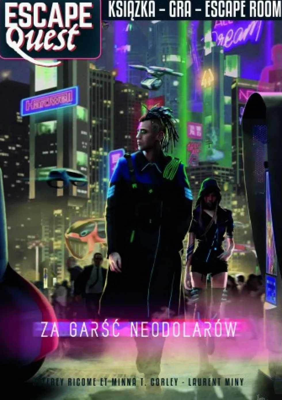 Za garść neodolarów. Escape Quest